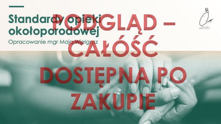 Prezentacja – Standardy opieki okołoporodowej